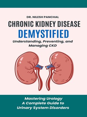 cover image of Chronic Kidney Disease Demystified